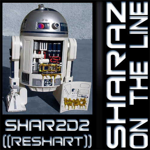 Sharaz - On The Line (Shar2D2 ((B&E)) Nite Sky ReShart)