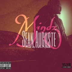 Sean Auguste - Mindz (Prod By Chris Prythm)