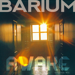 Barium - Awake (Original Mix)