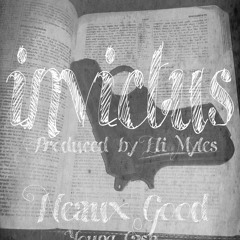 Invictus - Neaux Good Feat Young Cash (Prod. By Eli Myles)