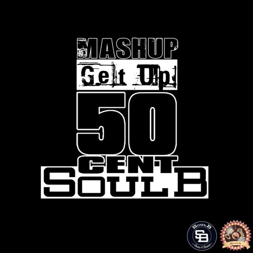 50 Cent - Get Up (Remix prod. by Soul B)