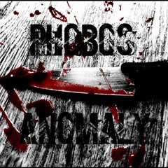 Agoraphobia-Phobos Anomaly