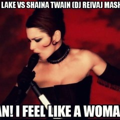 Shania Twain - Man! Feel Like a Woman (Reivaj Mash-Up)