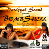 DatGyal Sound - BOMBSHELL Mixtape - April 2013