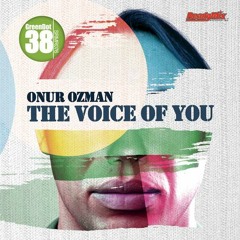 Onur Ozman - The Voice of You (The Timewriter Remix)