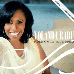 Yolanda Rabun : Hold On To Your Dreams