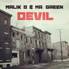 Malik B (the Roots) and Mr. Green "Devil"