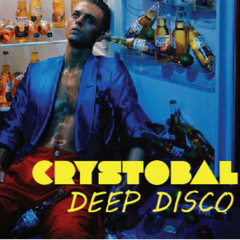 CRYSTOBAL DEEP DISCO MIXTAPE