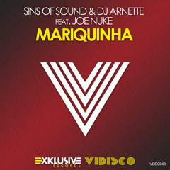 SINS OF SOUND & DJ ARNETTE FT JOE NUKE - MARIQUINHA (PREVIEW)