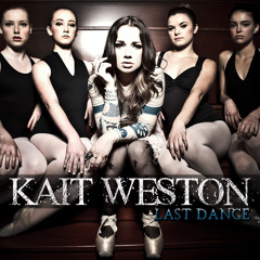 Kait Weston - Last Dance