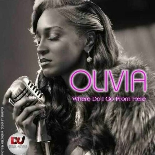 Olivia-Where Do I Go From Here