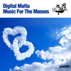 Digital Mafia - Music For The Masses **Out Now**