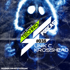 Art Style: Techno | Podcast #038 : KrossHead [FACEBOOK.COM/ARTSTYLETECHNO]