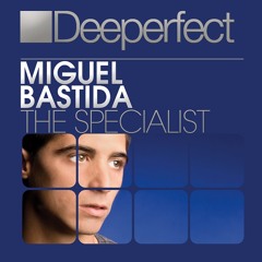 Miguel Bastida - The Specialist (German Brigante Remix)
