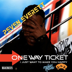 Peven Everett 'One Way Ticket / I Just Wanna Make You Happy' - COMING SOON ON MAKIN MOVES RECORDS