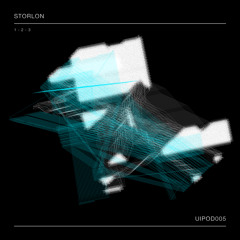 [UIPOD005]  Storlon - 1-2-3 / Affluent (UNOIKI third anniversary mix)