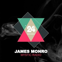 James Monro - Mystic Radio (Original Mix) #24H020