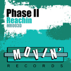 PHASE II - Reachin (Matt Peverell Edit - Soundcloud Preview)