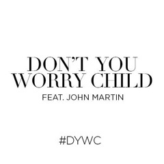 "Don't You Worry Child" - John Martin (Acoustic Version)