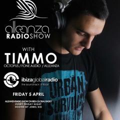 Timmo - Alleanza on Ibiza Global Radio ep.68