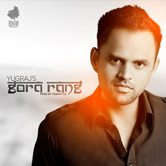 Yugraj - Gora Rang (Single Promo) ***OUT NOW***