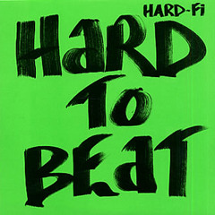 Hard Fi - Hard to Beat (MrJonnyBatch Remix)