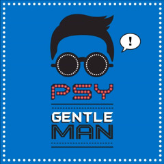 Psy vs Young Markk - Gentleman (Swave Bootleg)
