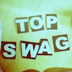 *NEW* Top Swag (2BigMusic.com)