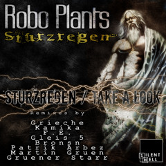 Robo Plants - Sturzregen (Grieche Remix) on Silent Hell Rec