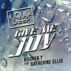 Booker T feat Katherine Ellis - Give Me Joy (Matt Jam Lamont & Scott Diaz London Dub) premastered