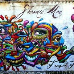 Shaunie Mac - Taught To Fly