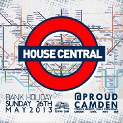 HOUSE CENTRAL - BANK HOLIDAY SUN 26TH MAY @ PROUD (CAMDEN)