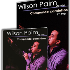 Compondo Caminhos-DVD e CD Compondo Caminhos-Wilson Paim