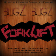 BugZ Bugz - FORKLIFT - (Bubble Gum Riddim)