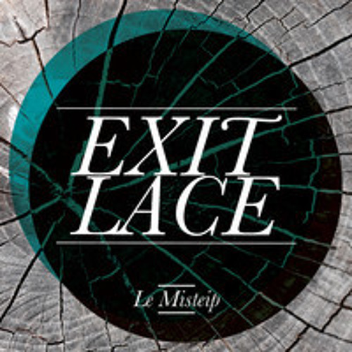 Exit Lace´Le Misteip Societe Perrier