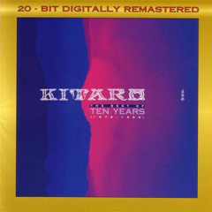Kitaro - Theme from Silk Road from "Best of Ten Years"