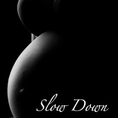Prejon- "Slow Down"