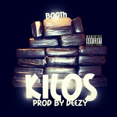 Booth - "Kilos" (Prod. By Deezy)