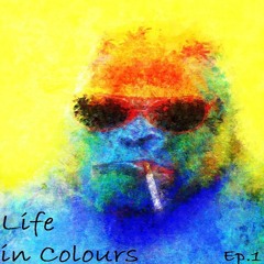 Life in Colours  Ep.1
