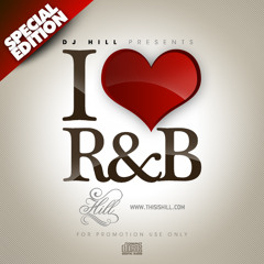 DJ HILL - I Love R&B #001