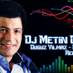Dj Metin Oktaş vs Oğuz Yılmaz - Kara Kız [Remix 2o13]