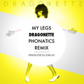Dragonette My&#x20;Legs&#x20;&#x28;Phonatics&#x20;Remix&#x29; Artwork