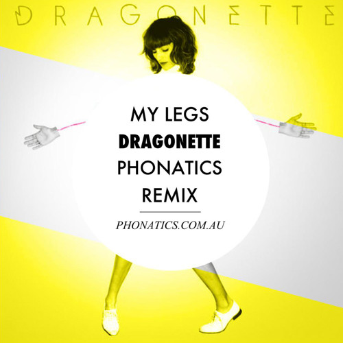 dragonette my legs