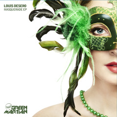 Louis Desero - Masquerade (Green Martian)