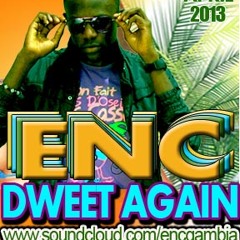 ENC - DWEET AGAIN - 2013