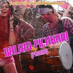 Balam Pichkari (Yeh Jawaani Hai Deewani) by DJ Vikas Jazz smooth song