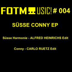 süsse harmonie - Alfred Heinrichs Edit (süße conny ep - fotm004)