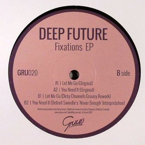 Deep Future - Let me Go (Original) // Dirty Channels Gruuvy Rework