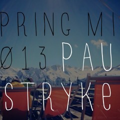 Paul Stryker - Spring Mix 2013