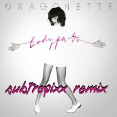 Dragonette - My Legs (Subtropixx Remix)